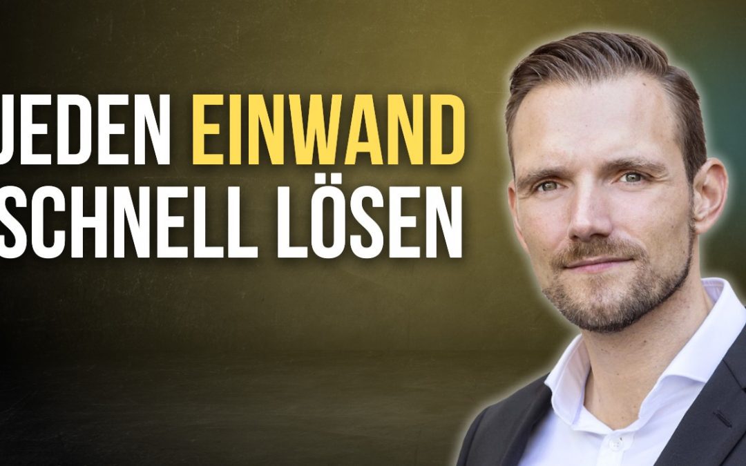 Einwandbehandlung – Kein Interesse – 5 Schritte in 2024