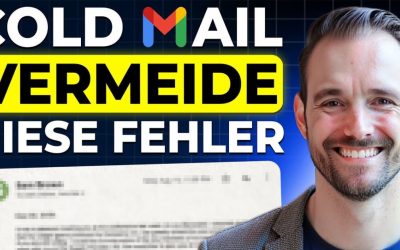 Cold Mail Fehler im B2B Vertrieb: Warum deine Kaltakquise per E-Mail nicht funktioniert